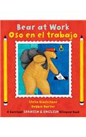 Bear at Work/ Oso en el Trabajo (Bilingual)