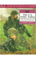 Us Army Today: from the End of the Cold War to the Present Day: G.i. Series Volume 8