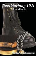 Bootblacking 101: A Handbook