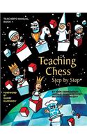 Teaching Chess, Step by Step: Teacher's Manual