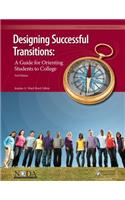 Designing Successful Transitions: A Guide for Orienting Students to College