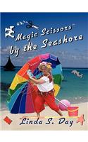 Magic Scissors by the Seashore