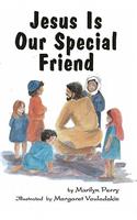 Jesus Is our Special Friend