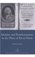 Identity and Transformation in the Plays of Alexis Piron