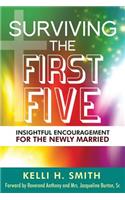 Surviving the First Five