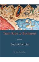 Train Ride to Bucharest