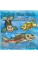 Tyler the Fish and the Lake Erie Bully