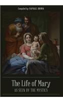 Life of Mary As Seen By the Mystics