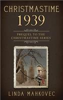 Christmastime 1939: Prequel to the Christmastime Series