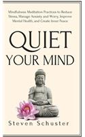 Quiet Your Mind
