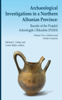 Archaeological Investigations in a Northern Albanian Province: Results of the Projekti Arkeologjik I Shkodrës (Pash)