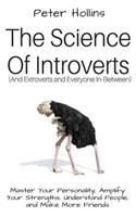 Science of Introverts (And Extroverts and Everyone In-Between)