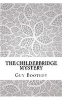 The Childerbridge Mystery