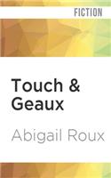 Touch & Geaux