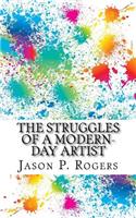 The Struggles of a Modern-Day Artist: A visit from Aaron