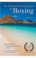 Prayer the 100 Most Powerful Prayers for Boxing - With 3 Bonus Books to Pray for Limitless Optimism, Determination & Survival