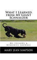 What I Learned from My Giant Schnauzer