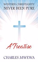 Western Christianity Never Been Pure
