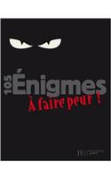 105 Enigmes a Faire Peur !