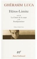 Heros-limite ; Le chant de la carpe ; Paralipomenes