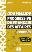 Grammaire progressive du francais des affaires - Niveau intermediaire (A2/B1) - Corriges