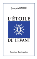 L'Étoile du Levant: (French)
