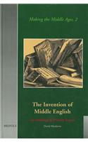 Invention of Middle English: An Anthology of Sources, 1700-1864