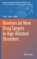 Reviews on New Drug Targets in Age-Related Disorders