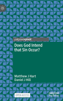 Does God Intend that Sin Occur?