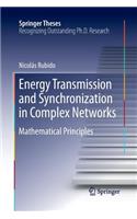 Energy Transmission and Synchronization in Complex Networks: Mathematical Principles(Springer Theses)