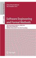 Software Engineering and Formal Methods: 16th International Conference, Sefm 2018, Held as Part of Staf 2018, Toulouse, France, June 27-29, 2018, Proceedings