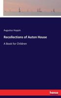 Recollections of Auton House