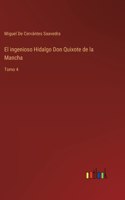 ingenioso Hidalgo Don Quixote de la Mancha