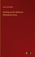 Streifzüge auf dem Gebiete der Nibelungenforschung