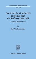 Der Schutz Der Grundrechte in Spanien Nach Der Verfassung Von 1978