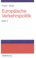 Seeverkehrs- Und Seehafenpolitik - Luftverkehrs- Und Flughafenpolitik - Telekommunikations-, Medien- Und Postpolitik