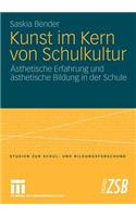 Kunst im Kern von Schulkultur