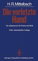 Die Verletzte Hand