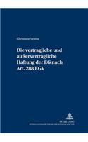 Vertragliche Und Außervertragliche Haftung Der Eg Nach Art. 288 Egv