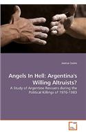 Angels In Hell: Argentina's Willing Altruists?