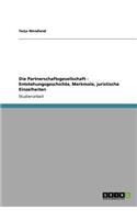 Partnerschaftsgesellschaft - Entstehungsgeschichte, Merkmale, juristische Einzelheiten