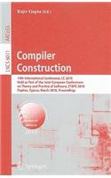 Compiler Construction: 19th International Conference, CC 2010, Held as Part of the Joint European Conferences on Theory and Practice of Software, ETAPS 2010, Paphos, Cypru(6011 Lecture Notes in Computer Science)