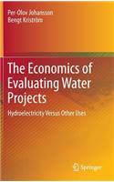 Economics of Evaluating Water Projects