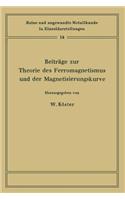 Beiträge Zur Theorie Des Ferromagnetismus Und Der Magnetisierungskurve