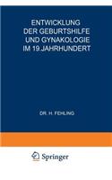 Entwicklung Der Geburtshilfe Und Gynäkologie Im 19. Jahrhundert
