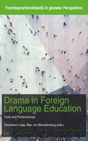 Drama in Foreign Language Education: Texts and Performances