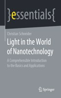 Light in the World of Nanotechnology: A Comprehensible Introduction to the Basics and Applications(Springer essentials)