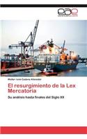 El Resurgimiento de La Lex Mercatoria