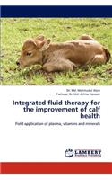 Integrated Fluid Therapy for the Improvement of Calf Health