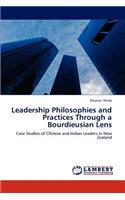 Leadership Philosophies and Practices Through a Bourdieusian Lens